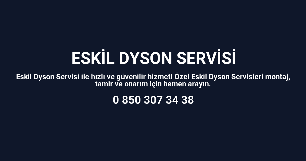 Eskil Dyson Servisi
